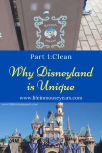 Why Disneyland is Unique Part 1 Clean www.lifeinmousyears.com #lifeinmouseyears #disneyland #disney 