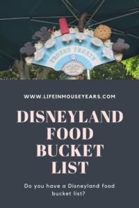 Disneyland food bucket list. www.lifeinmouseyears.com #yum #yummy #disneyland #disney #california #familyvacation