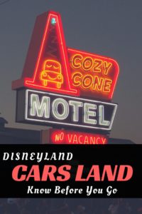 Cars Land-Know Before You Go. Disneyland