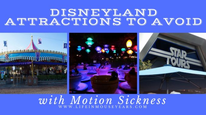 Disneyland Attractions to Avoid with Motion Sickness