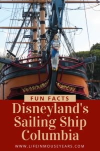 Fun Facts Disneyland's Sailing Ship Columbia