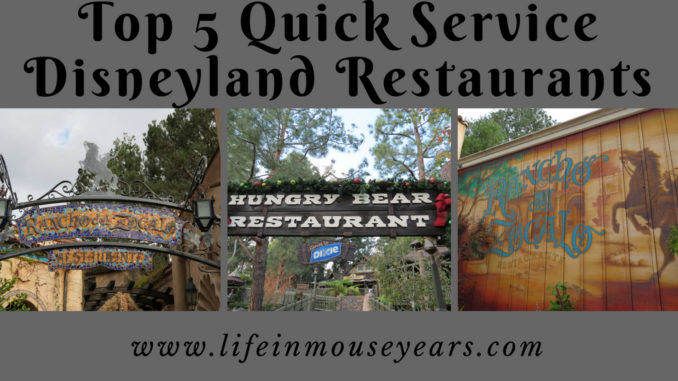 Top 5 Quick Service Disneyland Restaurants