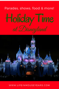 Holiday Time at Disneyland. Life in Mouse Years. #disneyland #california #travel #disney #holiday