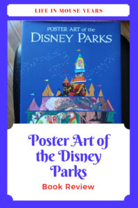 Book Review Poster Art of the Disney Parks www.lifeinmouseyears.com #disney #disneyland #disneyworld #california #disneyparks #disneybooks #reading