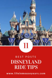 11 Best Posts Disneyland Ride Tips. www.lifeinmouseyears.com #lifeinmouseyears #disneyland #disneyparks #fastpass #fastpassattractions #california #disneylandrides