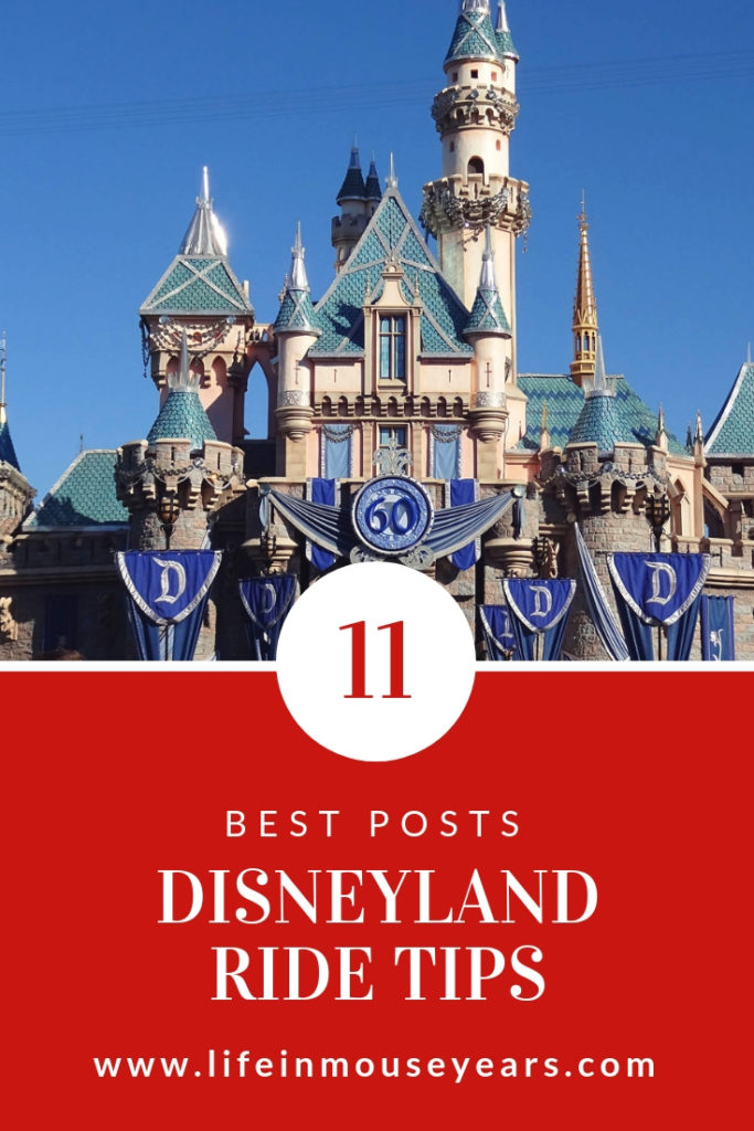 11 Best Posts Disneyland Ride Tips | Life in Mouse Years