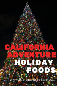 California Adventure Holiday Foods www.lifeinmouseyears.com #lifeinmouseyears #californiaadventure #disneyland #disneylandresort #disneyfoods #disneyholidayfoods 