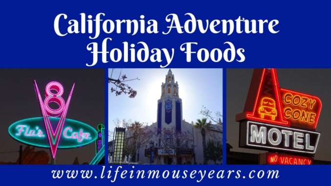 California Adventure Holiday Foods www.lifeinmouseyears.com #lifeinmouseyears #californiaadventure #disneyland #disneylandresort #disneyfoods #disneyholidayfoods