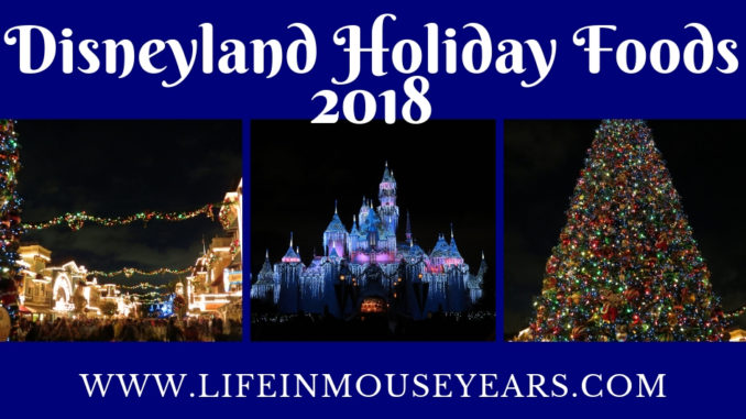 Disneyland Holiday Foods. Life in Mouse Years. #disneyland #california #travel #disney #mainstreetusa #holiday #disneyparks #disneyfoods #dsineyholidaytreats