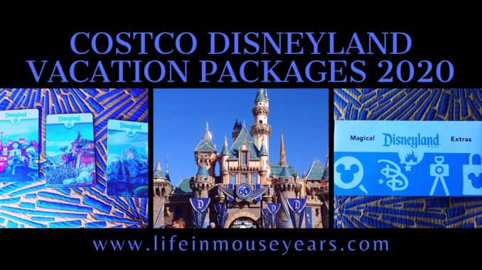 Costco Disneyland Vacation Packages 2020 www.lifeinmouseyears.com #disneyland #costcotravel #lifeinmouseyears #travelpackages #disneytravelpackages #california #disneyplanning #travel
