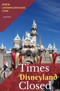 Times Disneyland Closed through the years www.lifeinmouseyears.com #lifeinmouseyears #disneyland #disneyparksclosed #disneylandentrance