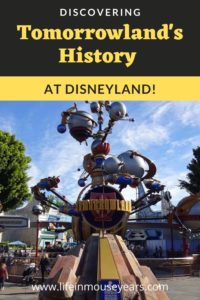 Discovering Disneyland's History at Disneyland www.lifeinmouseyears.com #lifeinmouseyears #disneyland #tomorrowland #disneyattractions #disneylandhistory