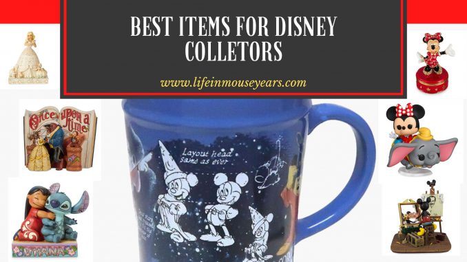 Best Items For Disney Collectors www.lifeinmouseyears.com #lifeinmouseyears #disneymerch #disneymerchandise #disneyshop