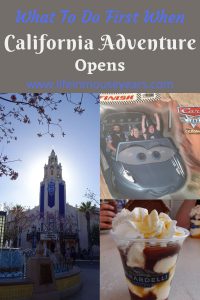 What to Do First When California Adventure Opens www.lifeinmouseyears.com #lifeinmouseyears #californiaadventure